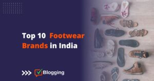 10 best Footwear Brands in India